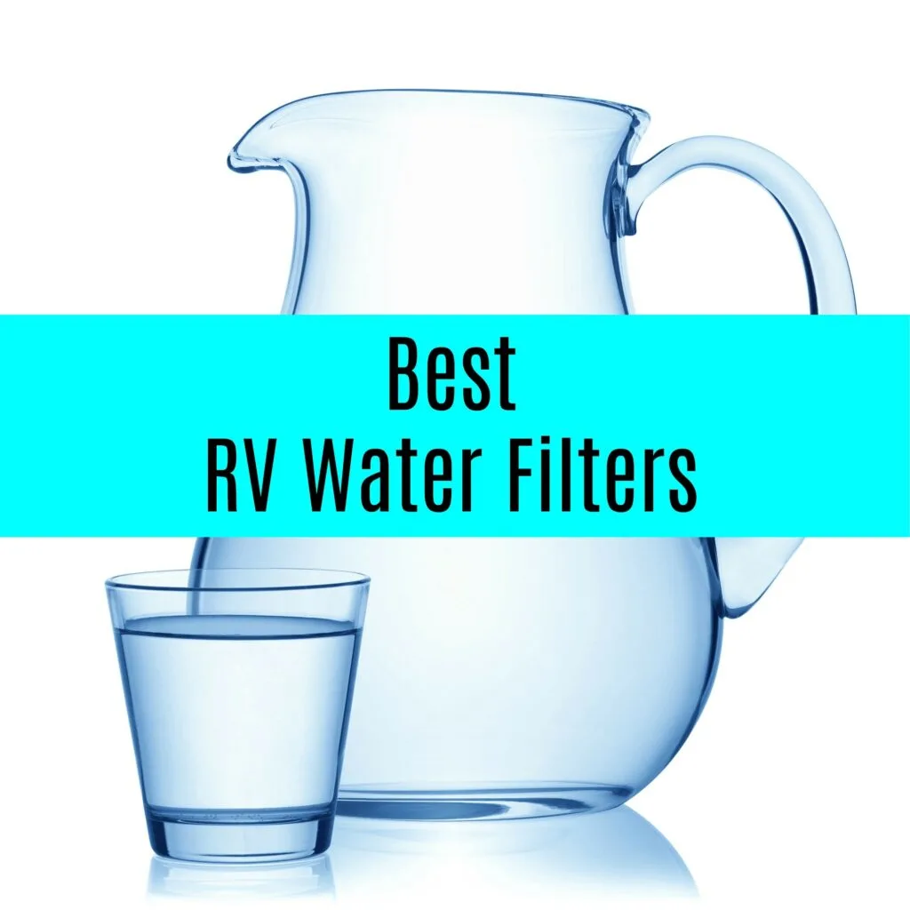 Best RV Water Filters for Fresh Drinking Water - Get Green Be Well