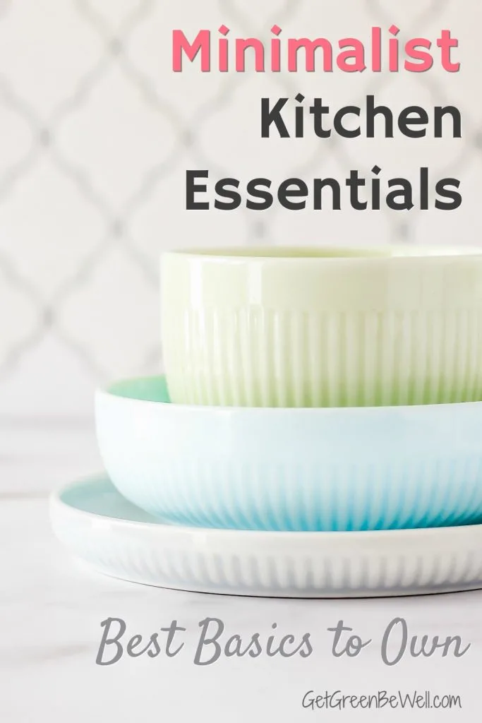 Minimalist Kitchen Essentials - Minimal Wellness