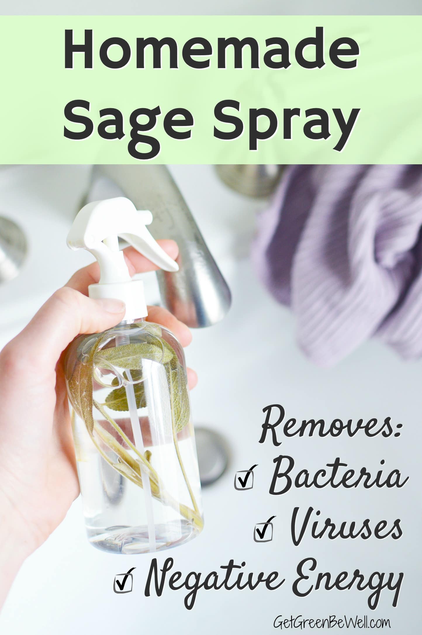 Diy Sage Spray For Cleansing Home Get Green Be Well 