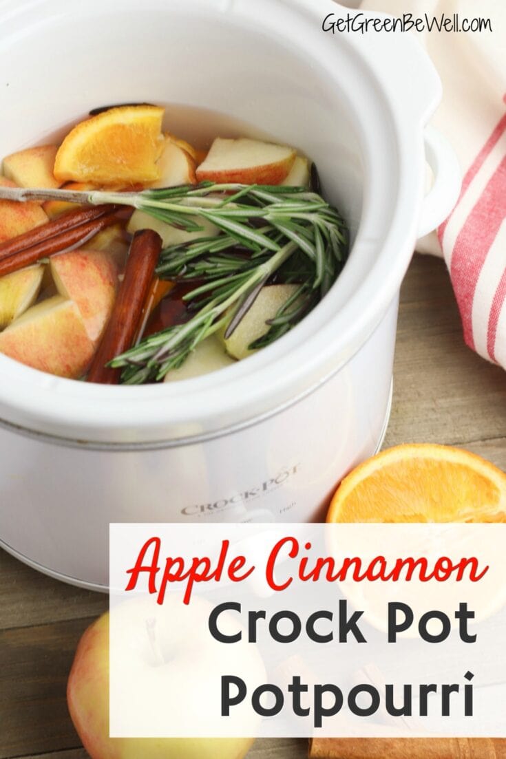 Apple Cinnamon Potpourri Crock Pot Recipe Get Green Be Well