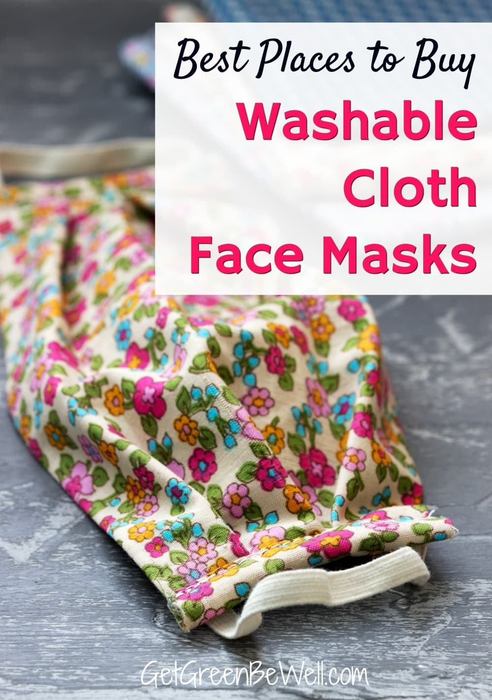 Washable Cloth Face Masks Get Green Be Well