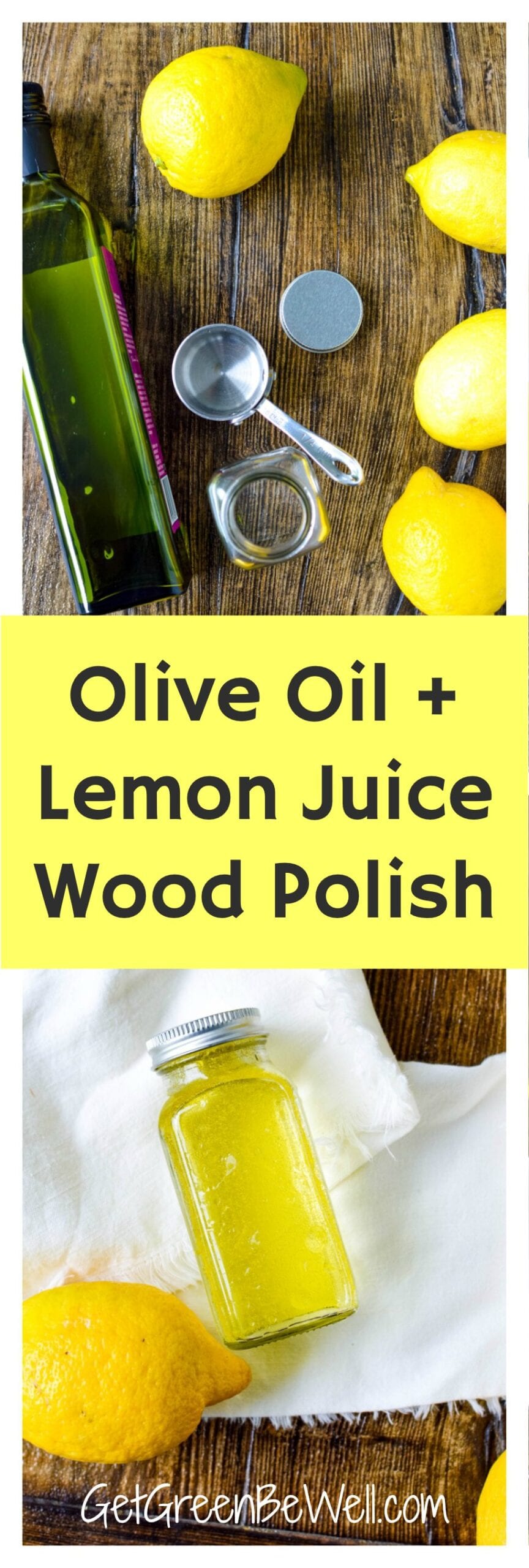 Olive Oil + Lemon Juice Wood Cleaner (and Polish) Get Green Be Well