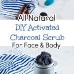 Image showcasing a DIY charcoal scrub for face and body, featuring ingredients and tools. Text on the image reads 