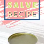 Easy comerry salve recipe.