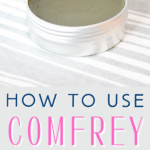 How to use comefry to make a salve.