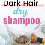 DIY dark hair dry shampoo displayed with a mixing jar, brush, and a striped cloth. Text reads: 'DIY Dark Hair Dry Shampoo.' Website text at the bottom: GetGreenBeWell.com.